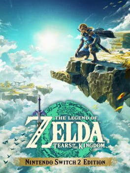The Legend of Zelda: Tears of the Kingdom - Nintendo Switch 2 Edition