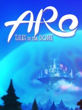 Aro: Tales in the Dome