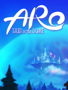 Aro: Tales in the Dome