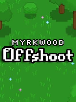 Myrkwood: Offshoot