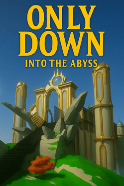 Only Down: Into the Abyss Cover