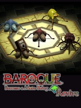 Baroque: Become a Meta-Being Revive