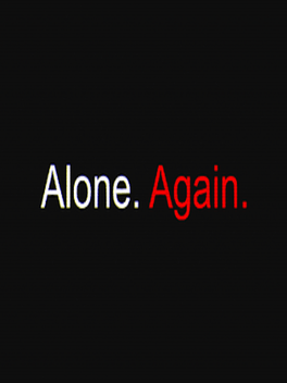 Alone. Again.