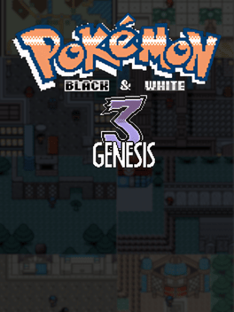 Pokémon Black & White 3: Genesis