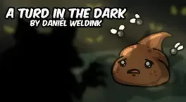 A Turd in The Dark