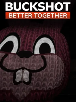 Buckshot Better Together