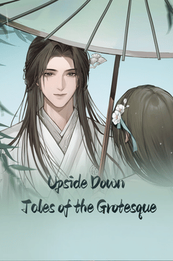 Upside Down Tales of the Grotesque