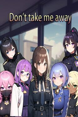 Don't Take Me Away