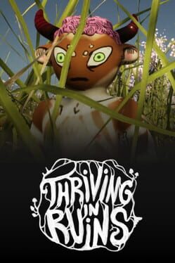 Thriving in Ruins: The End of Humanity is not the End of the World game cover
