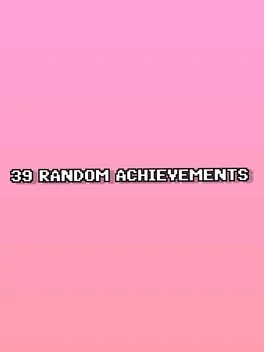 39 Random Achievements