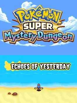 Pokémon Super Mystery Dungeon: Echoes of Yesterday