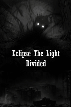 Eclipse the Light Divided