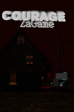 Courage: ZaGame