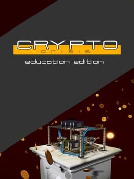 Crypto Crisis: Education Edition