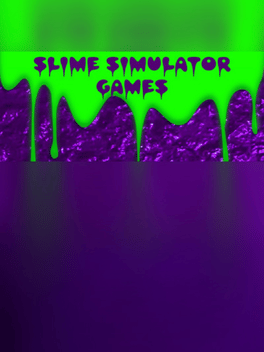 Slime Simulator Games