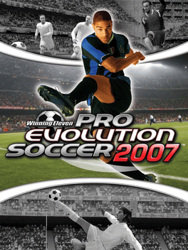 Winning Eleven: Pro Evolution Soccer 2007 Winning Eleven: Pro Evolution Soccer 2007