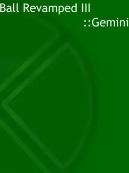 Ball Revamped III: Gemini