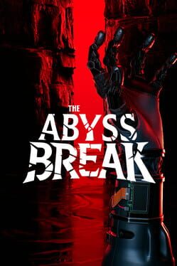 The Abyss Break