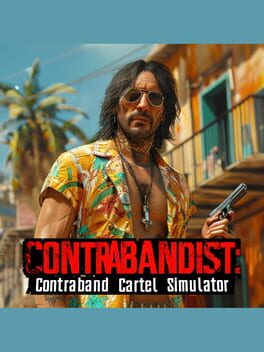 Contrabandist: Contraband Cartel Simulator