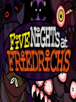 Five Nights at Friedrich's