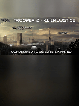 Trooper 2 - Alien justice