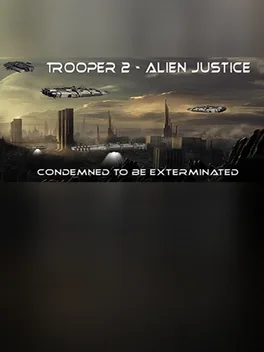 Trooper 2: Alien Justice