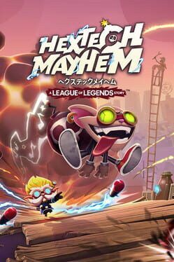 ヘクステックメイヘム:リーグ・オブ・レジェンド ストーリー