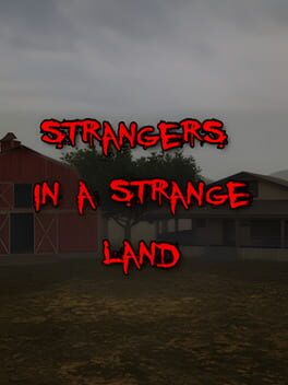 Strangers in a Strange Land