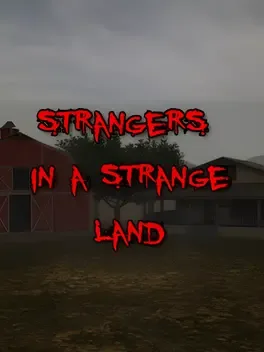 Strangers in a Strange Land