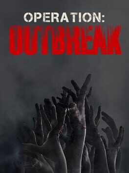 Operation: Outbreak