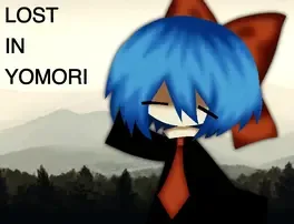 Lost in Yomori