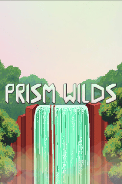 Prism Wilds
