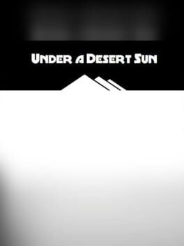 Under a Desert Sun