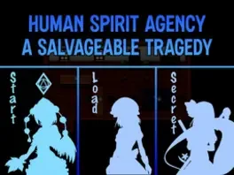 Image de couverture Human Spirit Agency: A Salvageable Tragedy