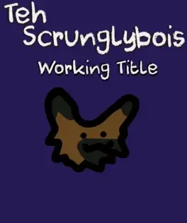 Teh Scrunglybois: Working Title