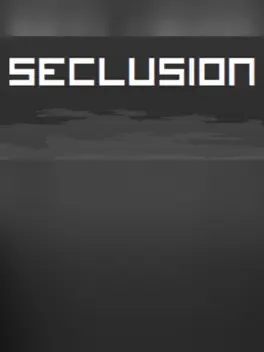 Seclusion