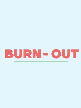 Burn-Out