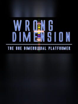 Wrong Dimension - The One Dimensional Platformer