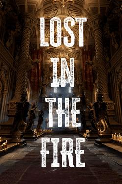 Lost in the Fire