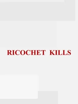 Ricochet Kills