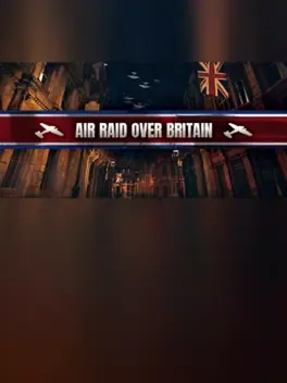 Air Raid Over Britain