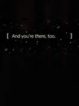 And You're There, Too