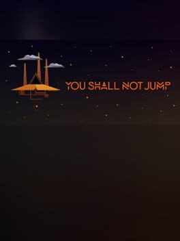 You Shall Not Jump: PC Master Race Edition