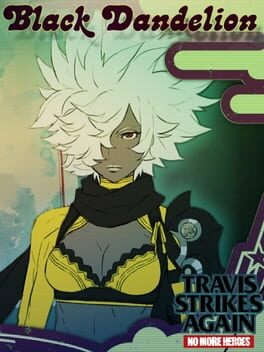 Travis Strikes Again: No More Heroes - Black Dandelion