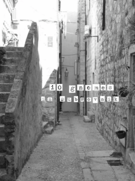 10 Gnomes in Dubrovnik