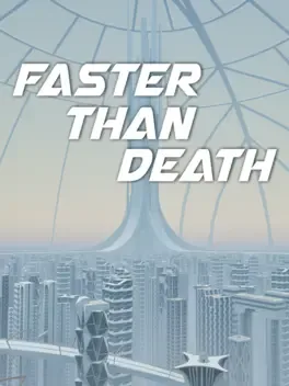 Faster Than Death