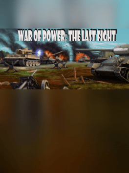 War of Power: The Last Fight