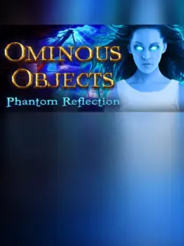 Ominous Objects: Phantom Reflection - Collector's Edition game cover