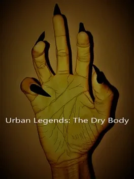 Urban Legends: The Dry Body
