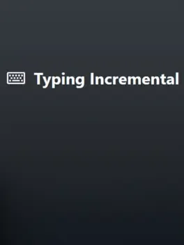 Typing Incremental
